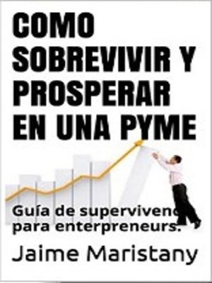 cover image of Como sobrevivir y prosperar en una PYME
